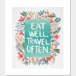 Eat well, travel often Posters and Art